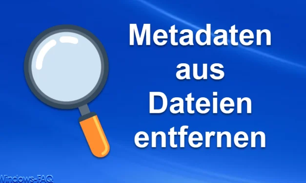 Metadaten aus Dateien entfernen