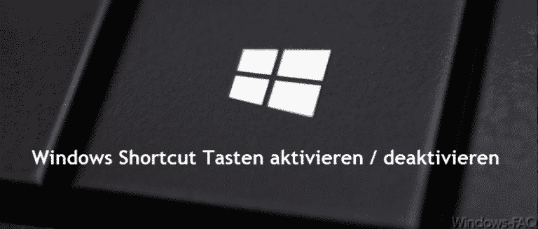 Windows Shortcut Tasten aktivieren/deaktivieren