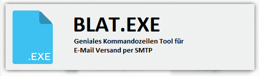 Blat – Geniales Kommandozeilen Tool für E-Mail Versand per SMTP