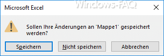 Sollen Ihre Änderungen an Mappe1 gespeichert werden