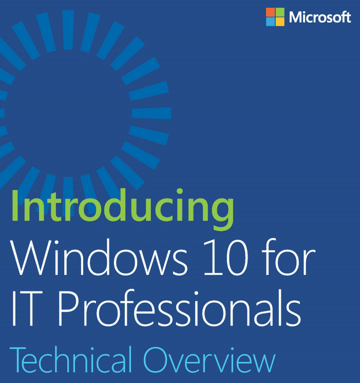 Introducing Windows 10 for IT Professionals - Technical Overview