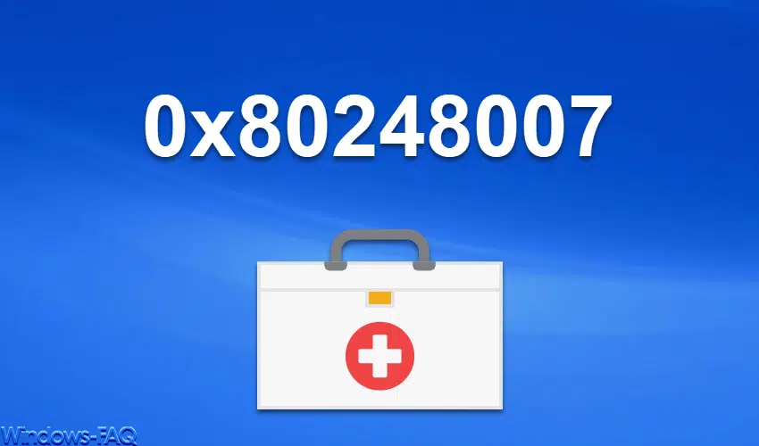 0x80248007 Fehlercode beim Windows Update