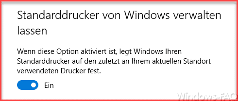 Windows 10 – „Standarddrucker von Windows automatisch verwalten lassen“ deaktivieren