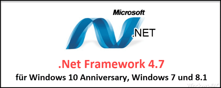 .Net Framework 4.7 für Windows 7, 8 und Windows 10 Version 1607 Anniversary erschienen