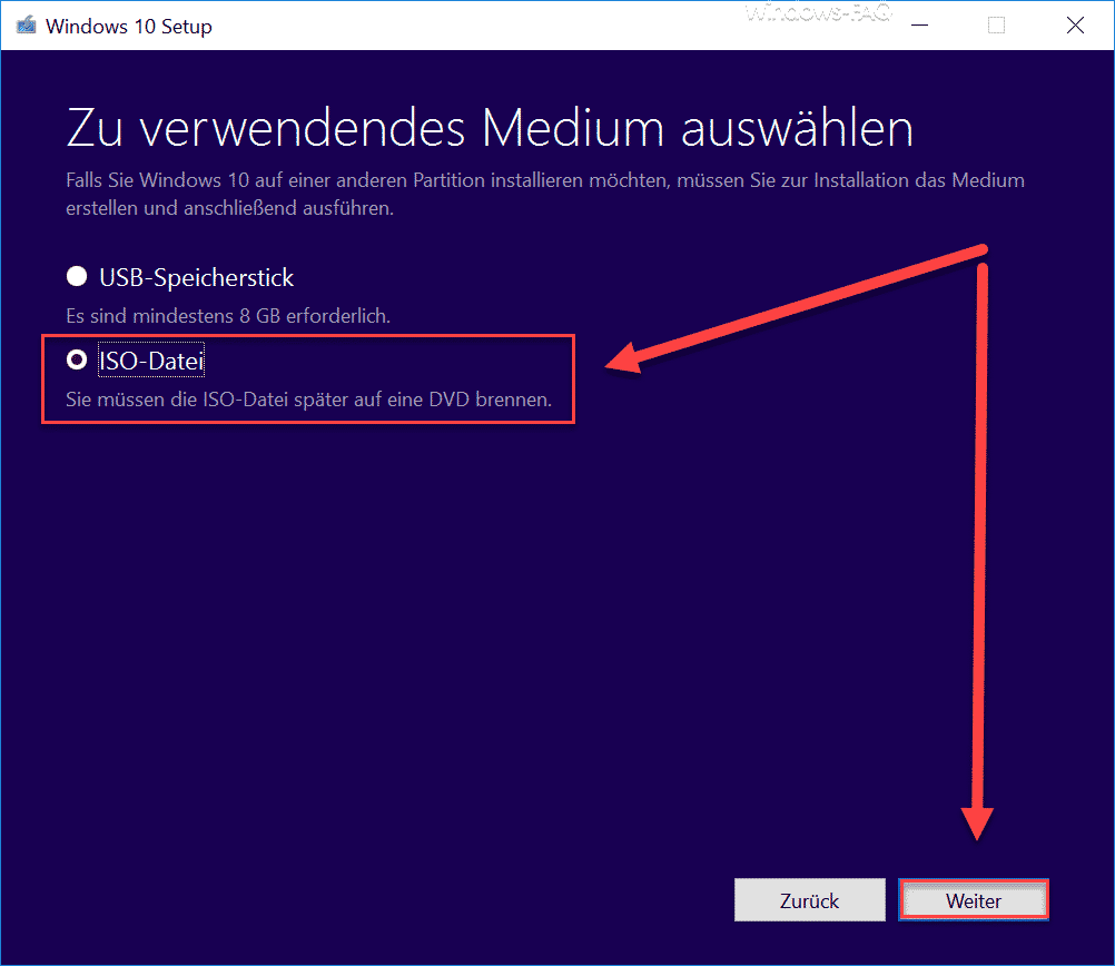 Windows 10 Setup - Zu verwendendes Medium auswählen USB-Speicherstick oder ISO-Datei