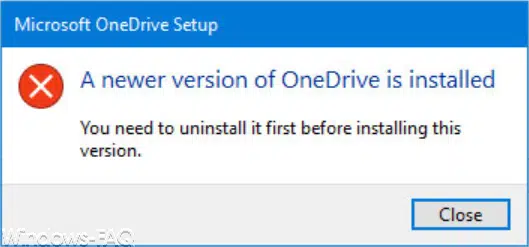 Eine neuere Version von OneDrive ist installiert…