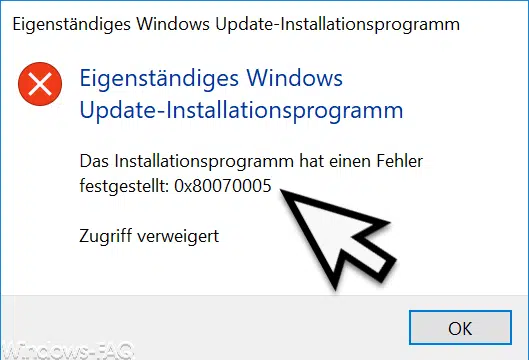 Das Installationsprogramm hat einen Fehler festgestellt 0x80070005