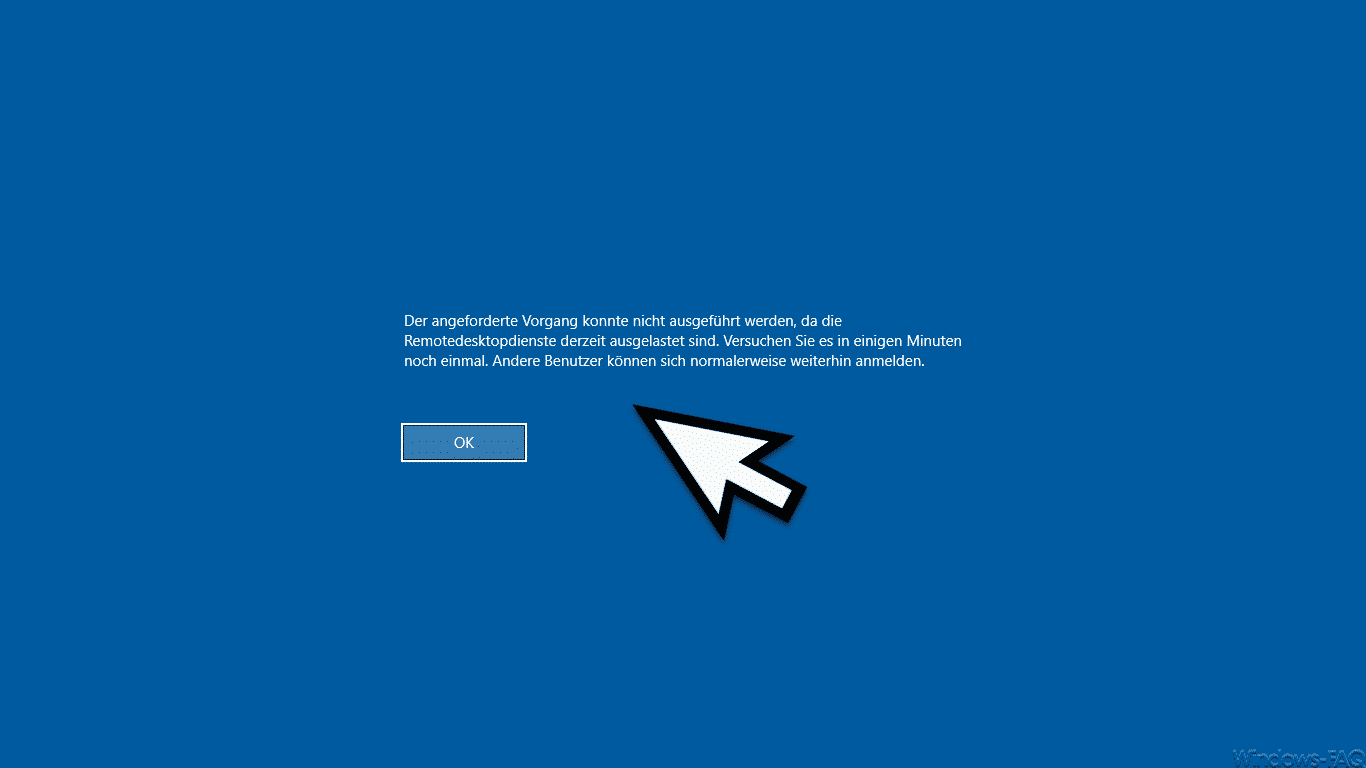 Der angeforderte Vorgang konnte nicht ausgeführt werden, da die Remotedesktopdienste derzeit ausgelastet sind
