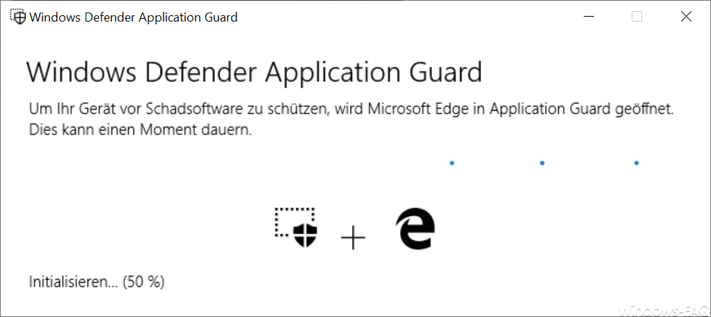 Um Ihr Gerät vor Schadsoftware zu schützen, wird Microsoft Edge im Application Guard geöffnet