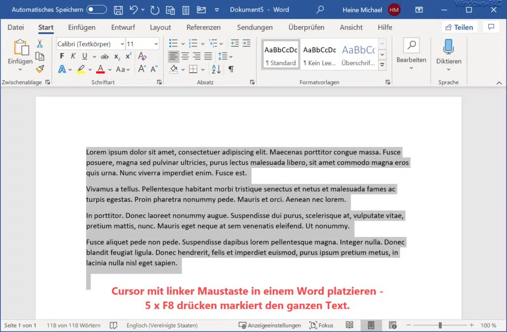 Word fünfmal F8 drücken und ganzen Text markieren