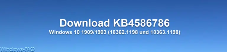 Download KB4586786 für Windows 10 1909/1903 (18362.1198 und 18363.1198)