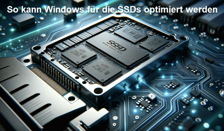So kann Windows für die SSDs optimiert werden