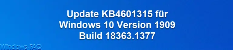 Update KB4601315 für Windows 10 Version 1909 erschienen Build 18363.1377