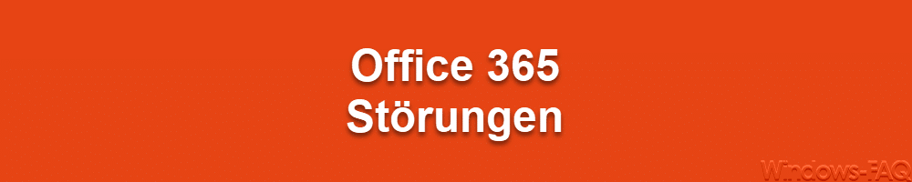 Office 365 Störungen