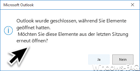 Outlook wurde geschlossen, während Sie Elemente geöffnet hatten -> Abfrage abschalten