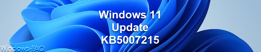 Windows 11 Update KB5007215