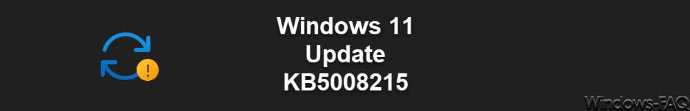 Windows 11 Update KB5008215 