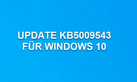 Update KB5009543 für Windows 10 Version 21H2, 21H1, 20H2 und 2004