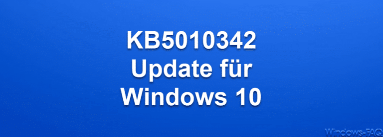 KB5010342 Update für Windows 10 Version 21H2, 21H1 und 20H2