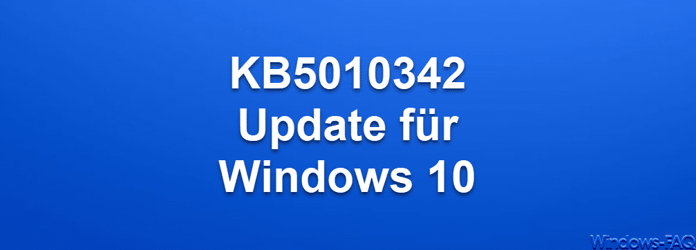 KB5010342 Update für Windows 10