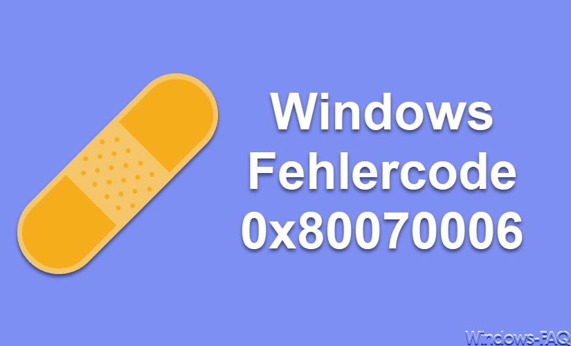 Windows Fehlercode 0x80070006