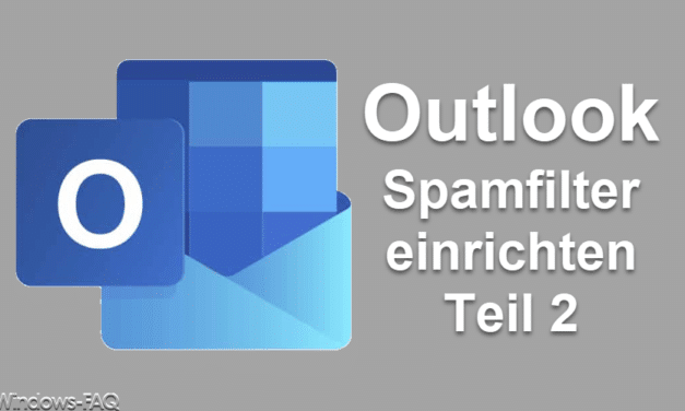 SPAM-Filter im Outlook einrichten – Teil 2