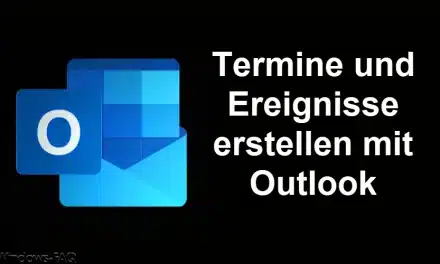 Termine und Ereignisse erstellen mit Outlook