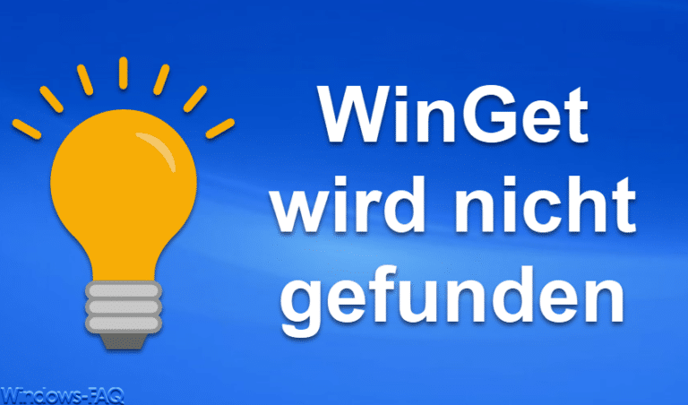 Winget Befehl funktioniert nicht bzw. konnte nicht gefunden werden