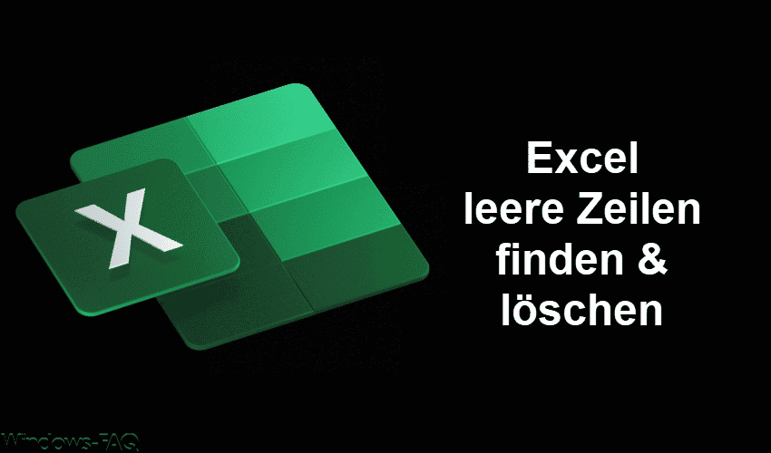 Excel Leere Zeilen finden und löschen