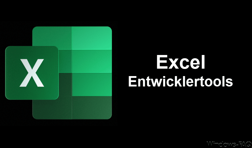 Excel Entwicklertools aktivieren