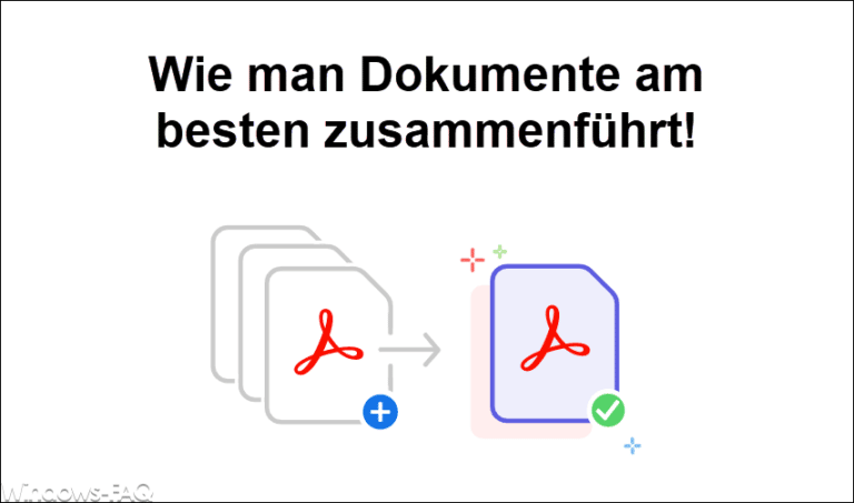 Wie man Dokumente am besten zusammenführt