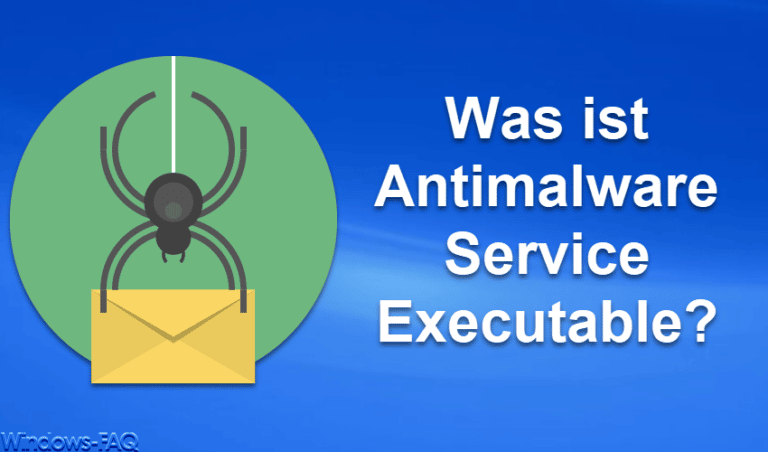 Was ist Antimalware Service Executable?