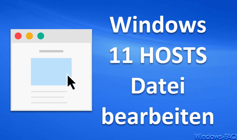 Windows 11 HOSTS Datei bearbeiten