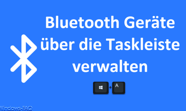 Bluetooth Geräte über die Taskleiste verwalten
