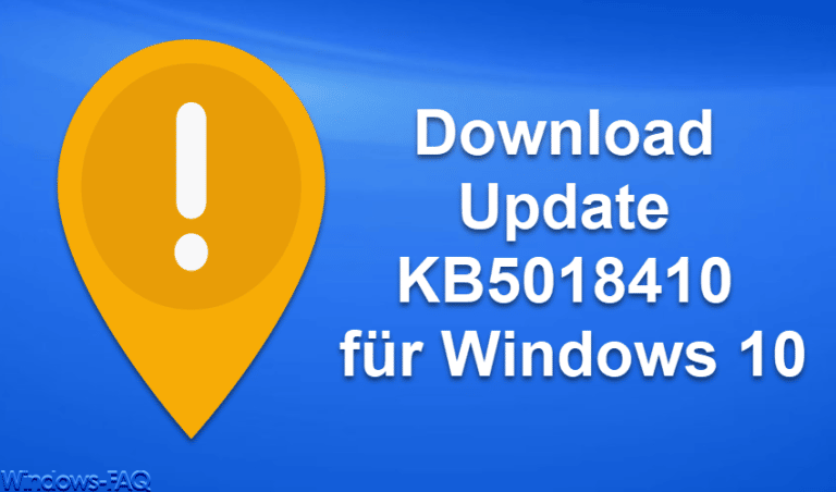 Download Update KB5018410 für Windows 10