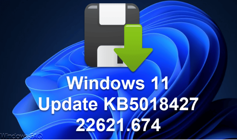 Windows 11 Update KB5018427 22621.674
