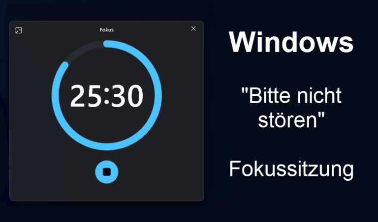 Windows „Bitte nicht stören“ – Fokussitzung