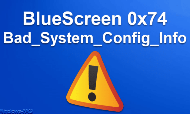 Fehlercode 0x74: Bad_System_Config_Info