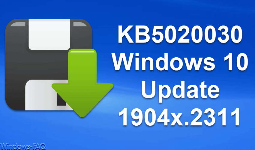 KB5020030 Windows 10 Update 1904x.2311