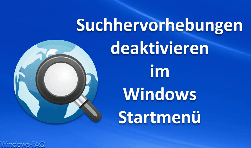 Suchhighlights deaktivieren im Windows Startmenü