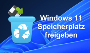 Windows 11 Speicherplatz freigeben