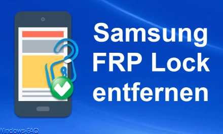 So können Sie den Samsung FRP Lock entfernen!