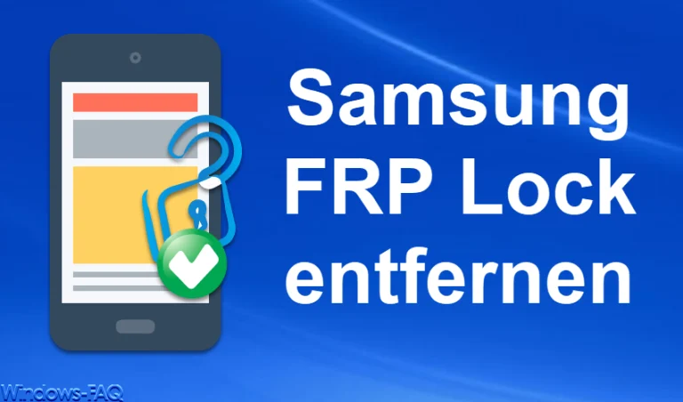 So können Sie den Samsung FRP Lock entfernen!