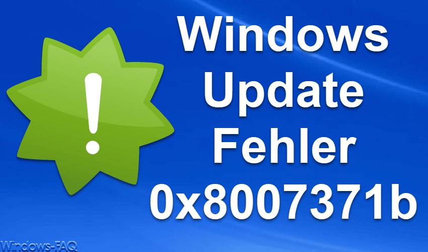 0x8007371b Windows Update Fehler