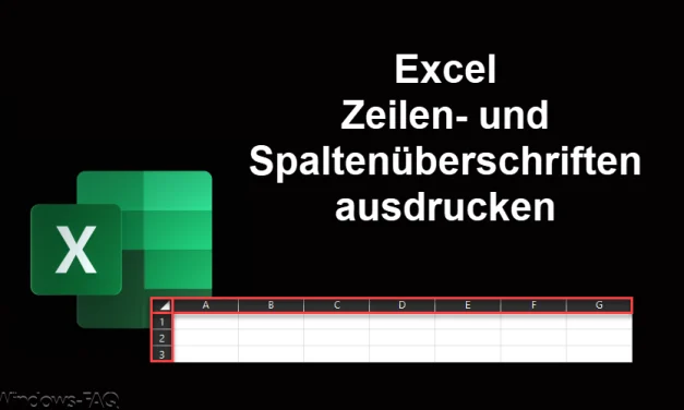 Excel Zeilen- und Spaltenüberschriften ausdrucken