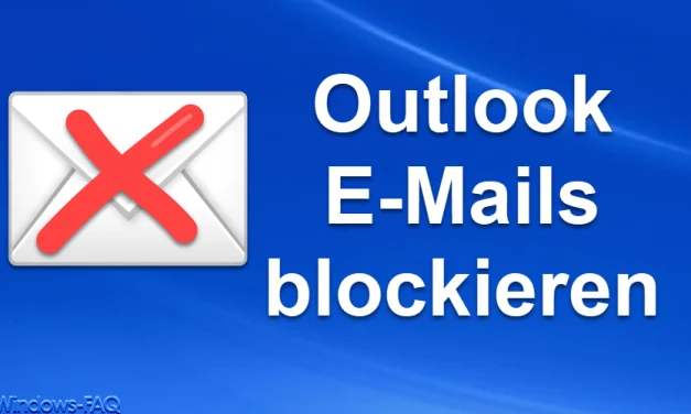 Outlook E-Mails blockieren
