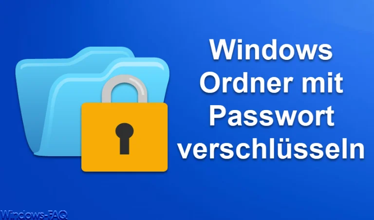 Windows Ordner mit Passwort verschlüsseln