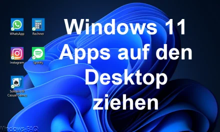 Windows 11 Apps auf den Desktop ziehen