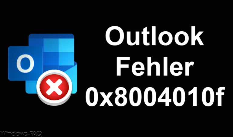 Outlook Fehler 0x8004010f