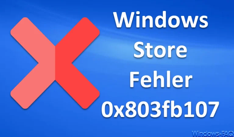 Windows Store Fehler 0x803fb107